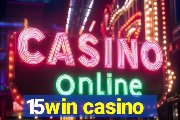 15win casino